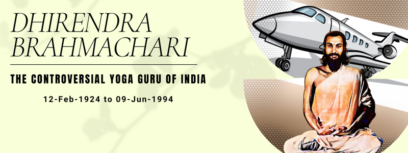 Image for Dhirendra Brahmachari: The Controversial Yoga Guru of India